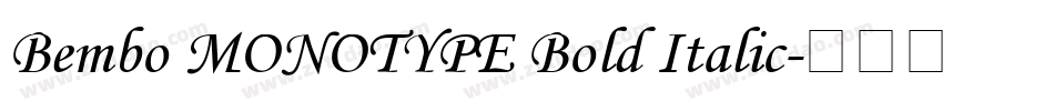 Bembo MONOTYPE Bold Italic字体转换